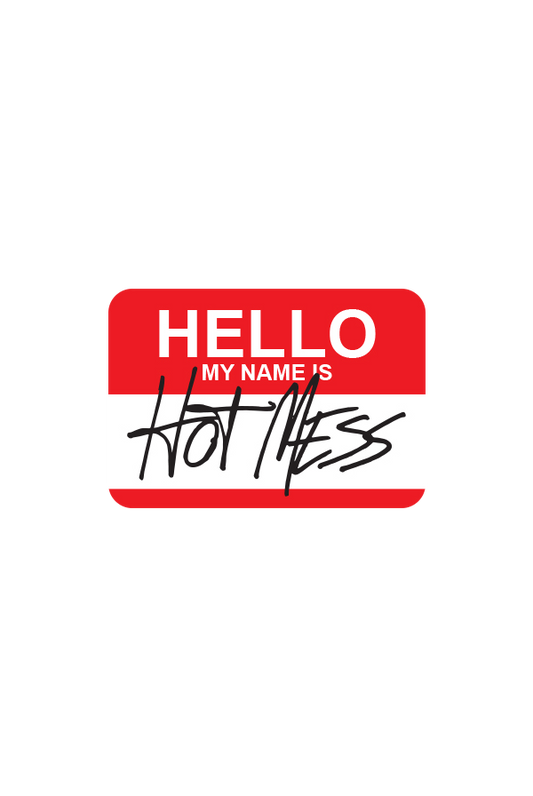 Hot Mess 3x4 Vinyl Sticker Full Color